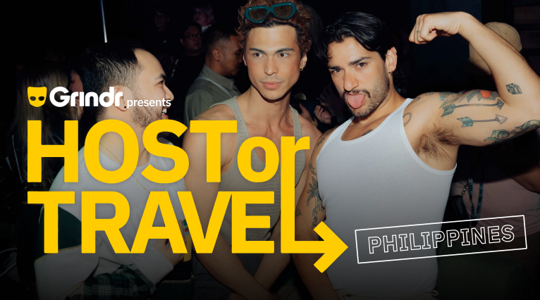 Grindr Presents: Host or Travel - Philippines