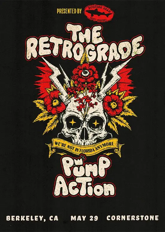 PUMP ACTION AND THE RETROGRADE - We're Not In Florida Anymore Tour