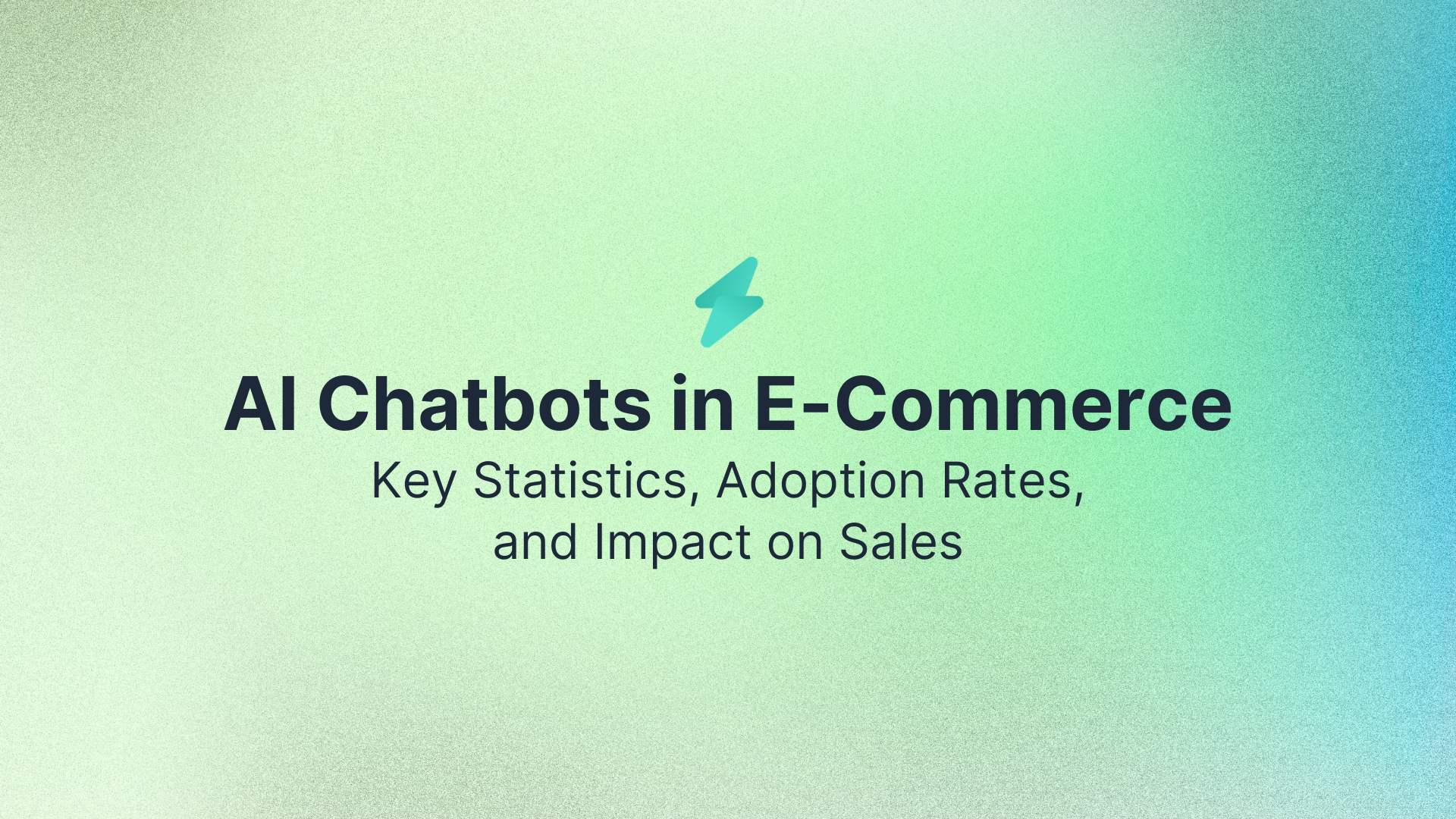AI Chatbots in E-Commerce: Key Statistics, Adoption Rates, and Impact on Sales