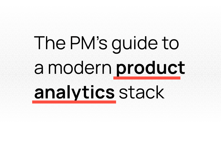 Product analytics tools: The ultimate PM toolbox