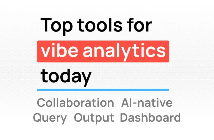 Top tools for vibe analytics today