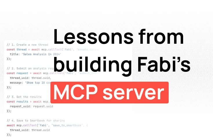 Lessons from building Fabi's AI Analyst Agent MCP server