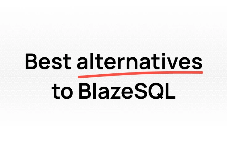 Best Alternatives to BlazeSQL