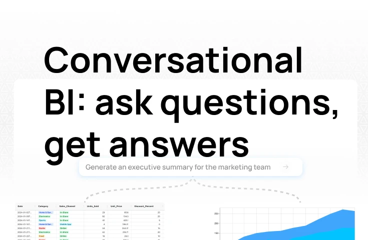 Conversational BI: ask questions, get answers, without writing SQL