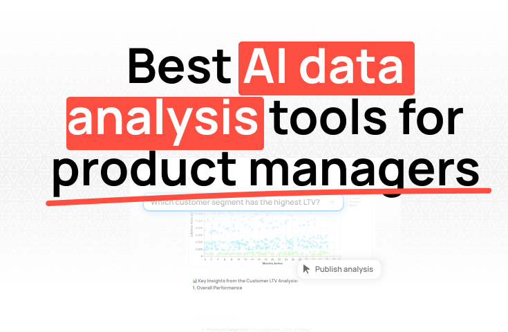 Best AI data analysis tools for product managers