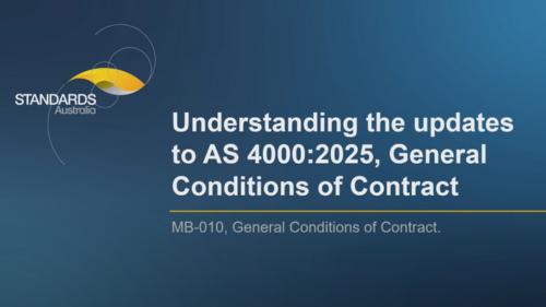 Understanding the updates to AS 4000:2025 - General Conditions of Contract