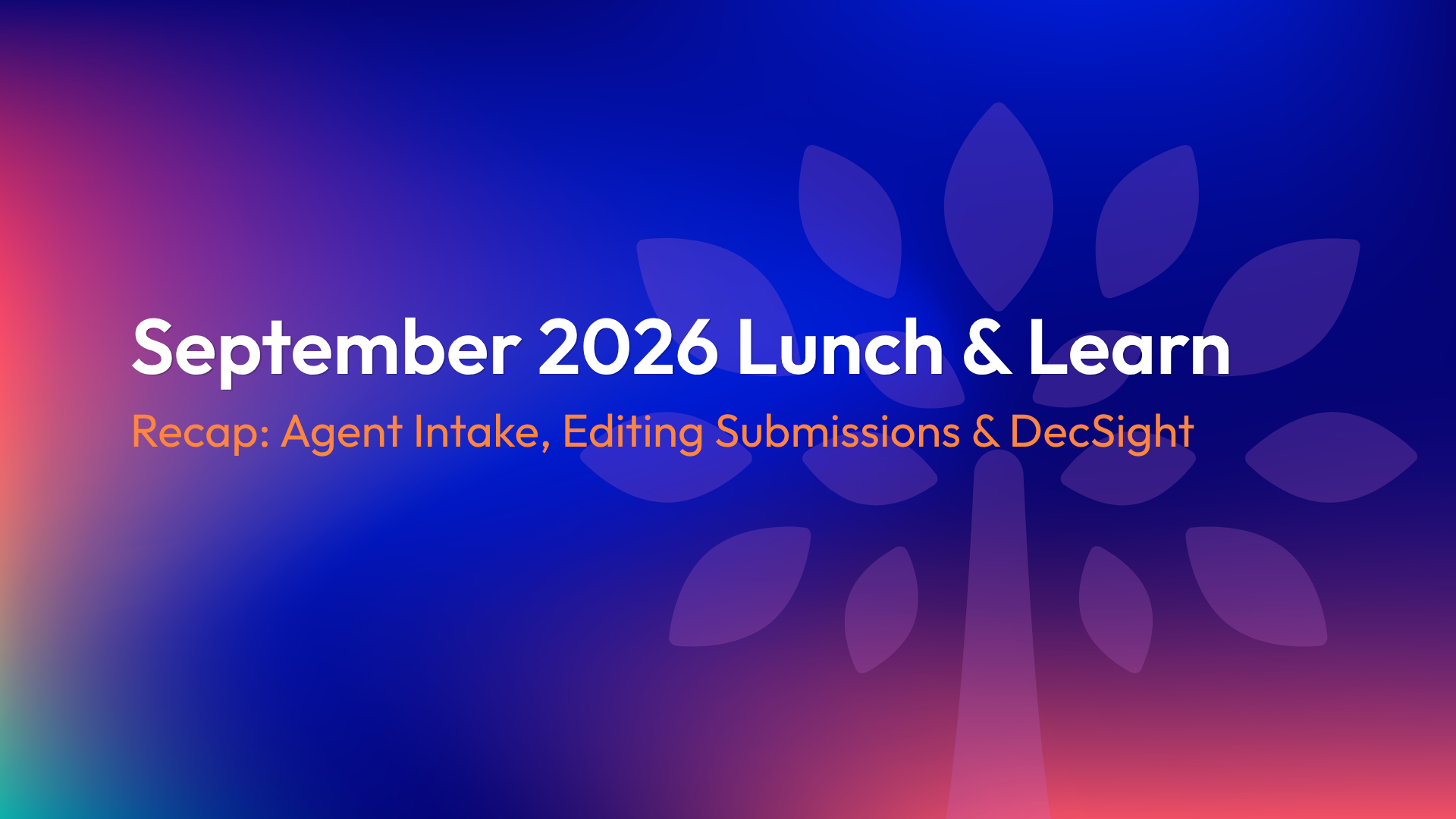 Our September Lunch and Learn covered how to enter prospect information yourself with Agent Intake, clean up any submission with Editing Submissions, a refresher on DecSight, and a few new AgencyZoom features worth knowing about.