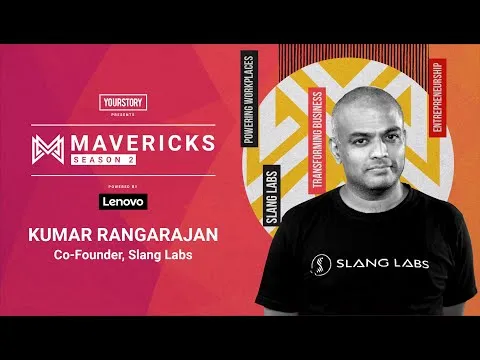 Meet the Mavericks: The man who’s making apps hear your voice – here’s Slang Labs’ Kumar Rangarajan’s inspiring story