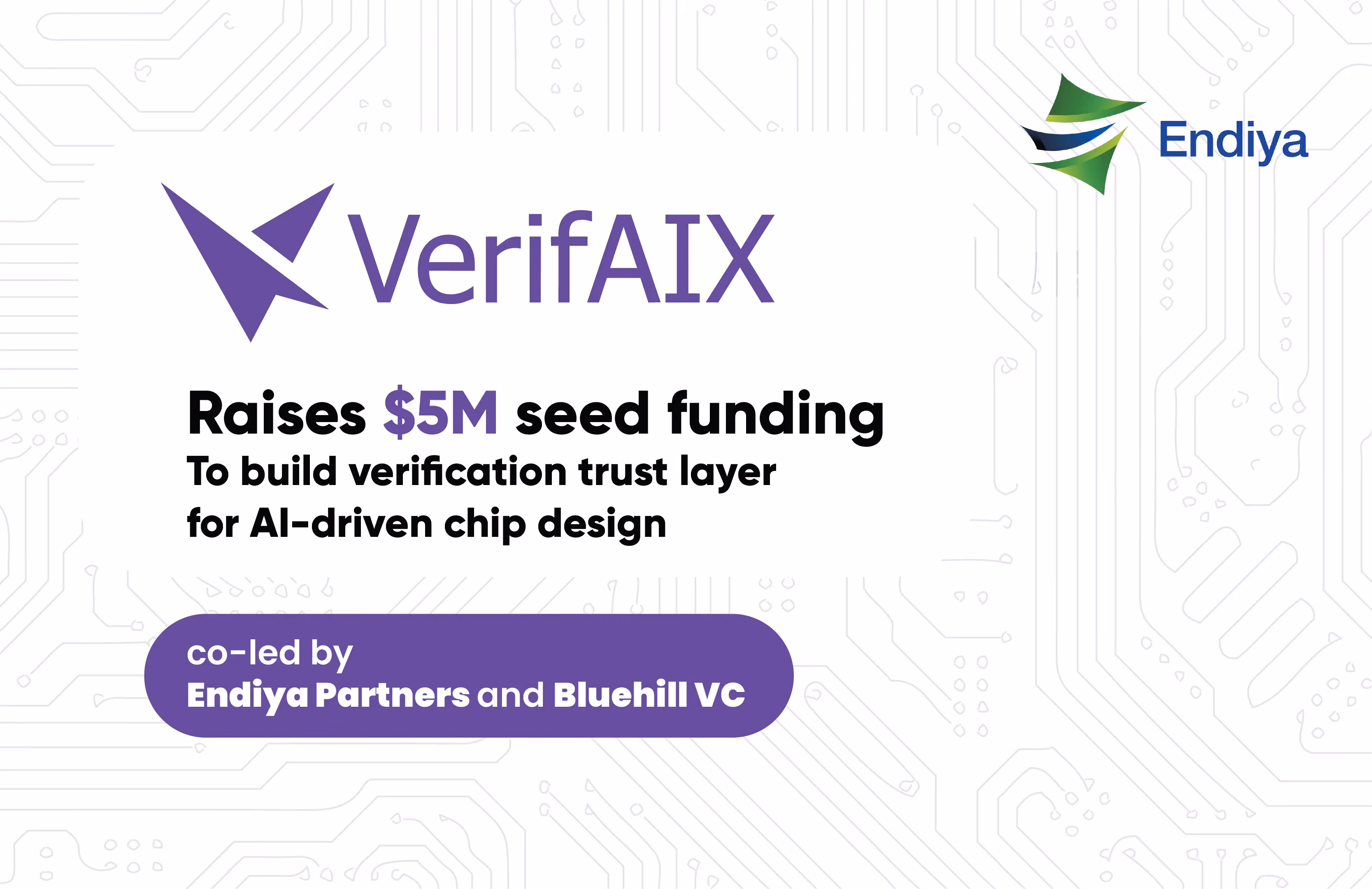 VerifAIX raises $5 mn seed funding led by Bluehill VC, Endiya Partners
