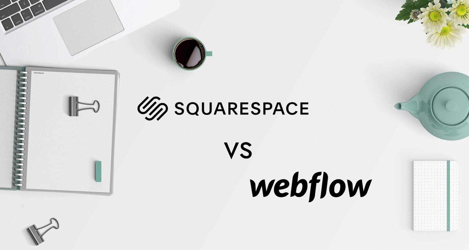 Complete Guide: Squarespace vs Webflow