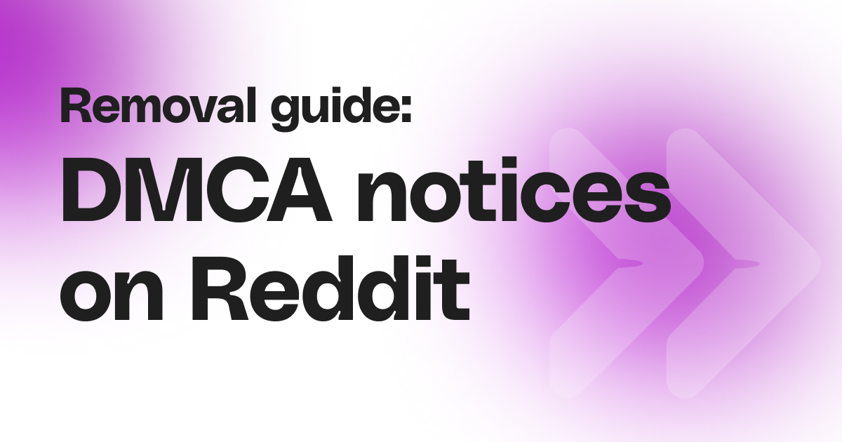 Removal Guide for Reddit DMCA