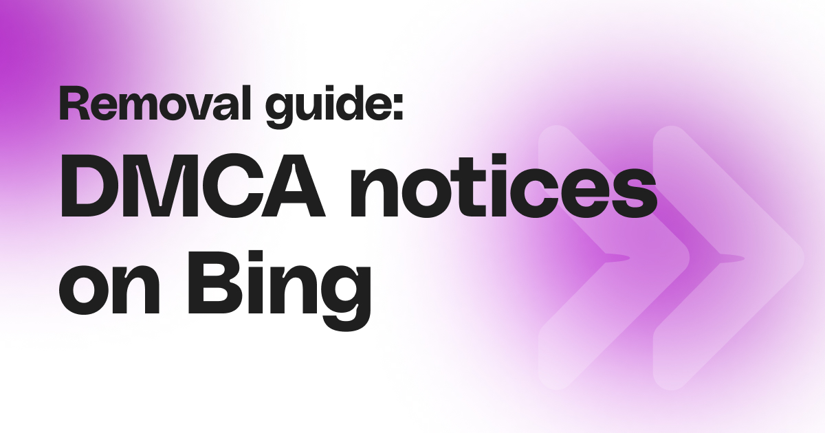 Bing DMCA notice Guide