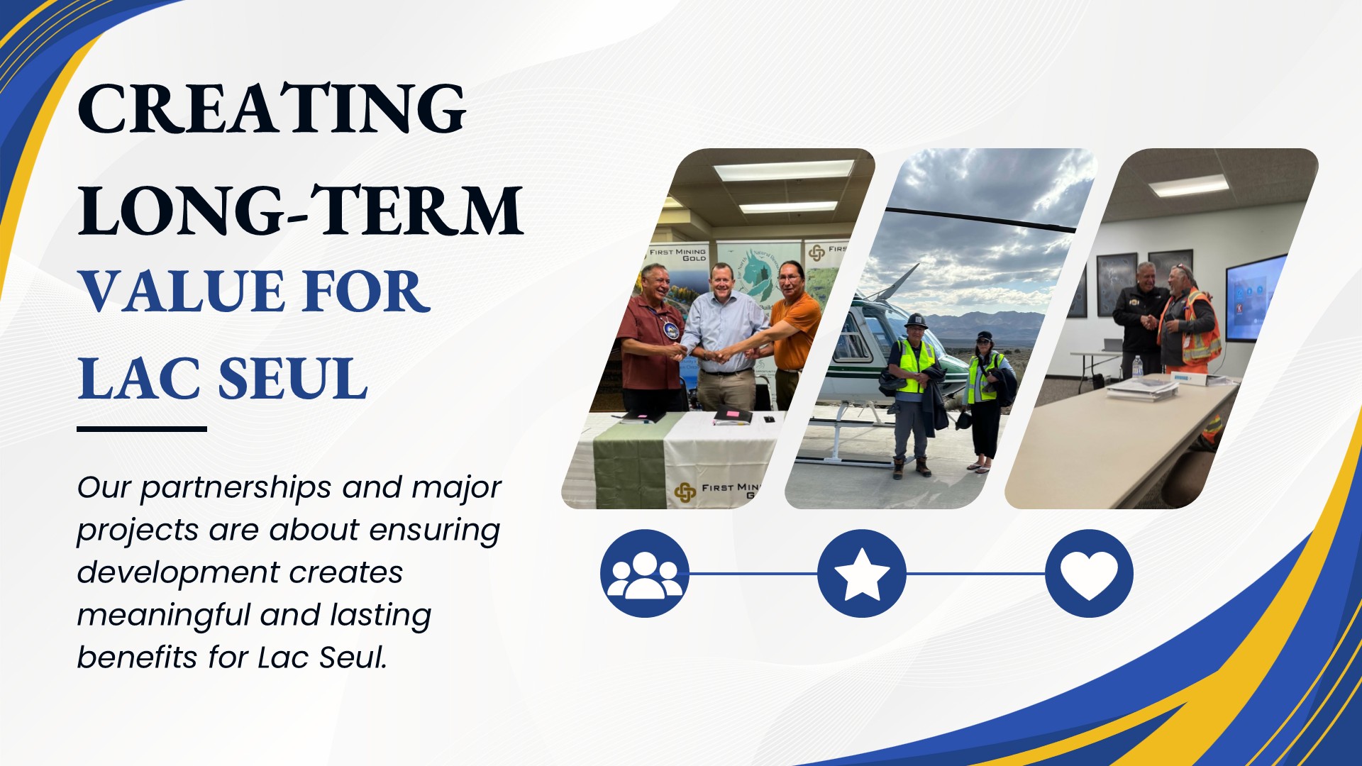 Creating long-term value for Lac Seul through partnerships and major projects that bring meaningful and lasting community benefits.