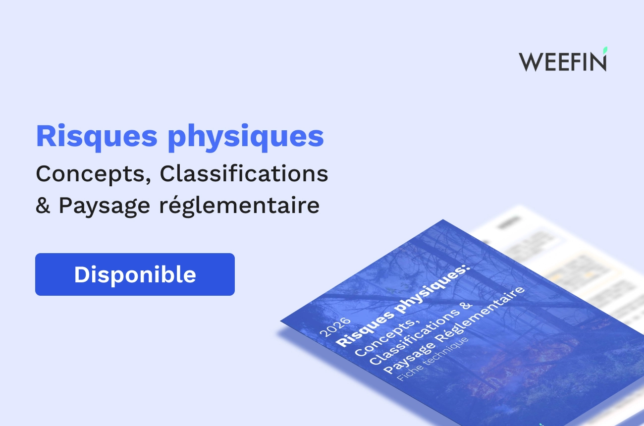 Fiche technique WeeFin : risques physiques, concepts, classifications et paysage réglementaire
