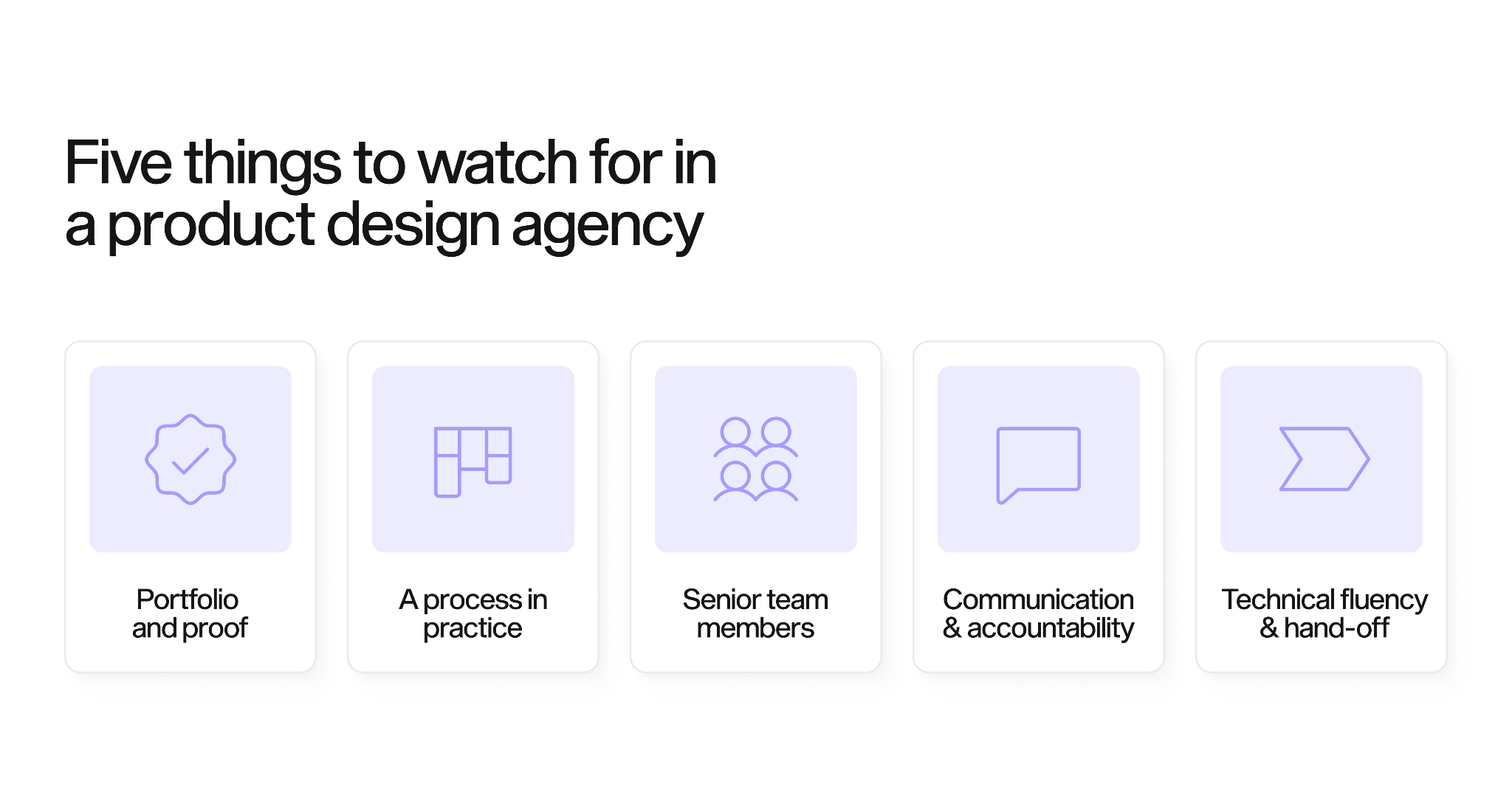 Five things to watch for in a product design agency