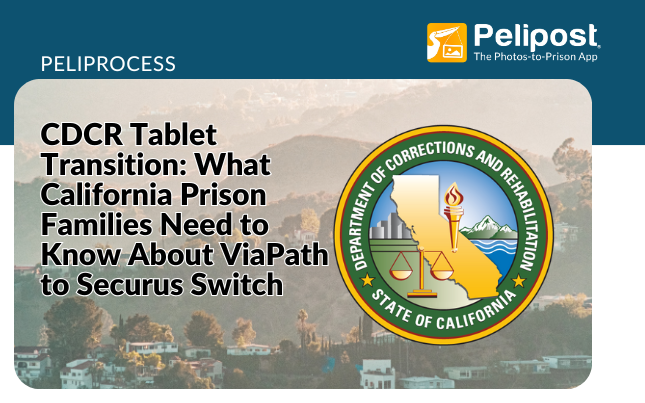 CDCR Tablet Transition: What California Prison Families Need to Know About ViaPath to Securus Switch