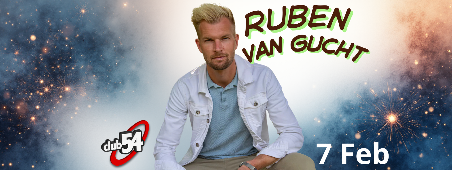 CLUB 54 invites Ruben Van Gucht