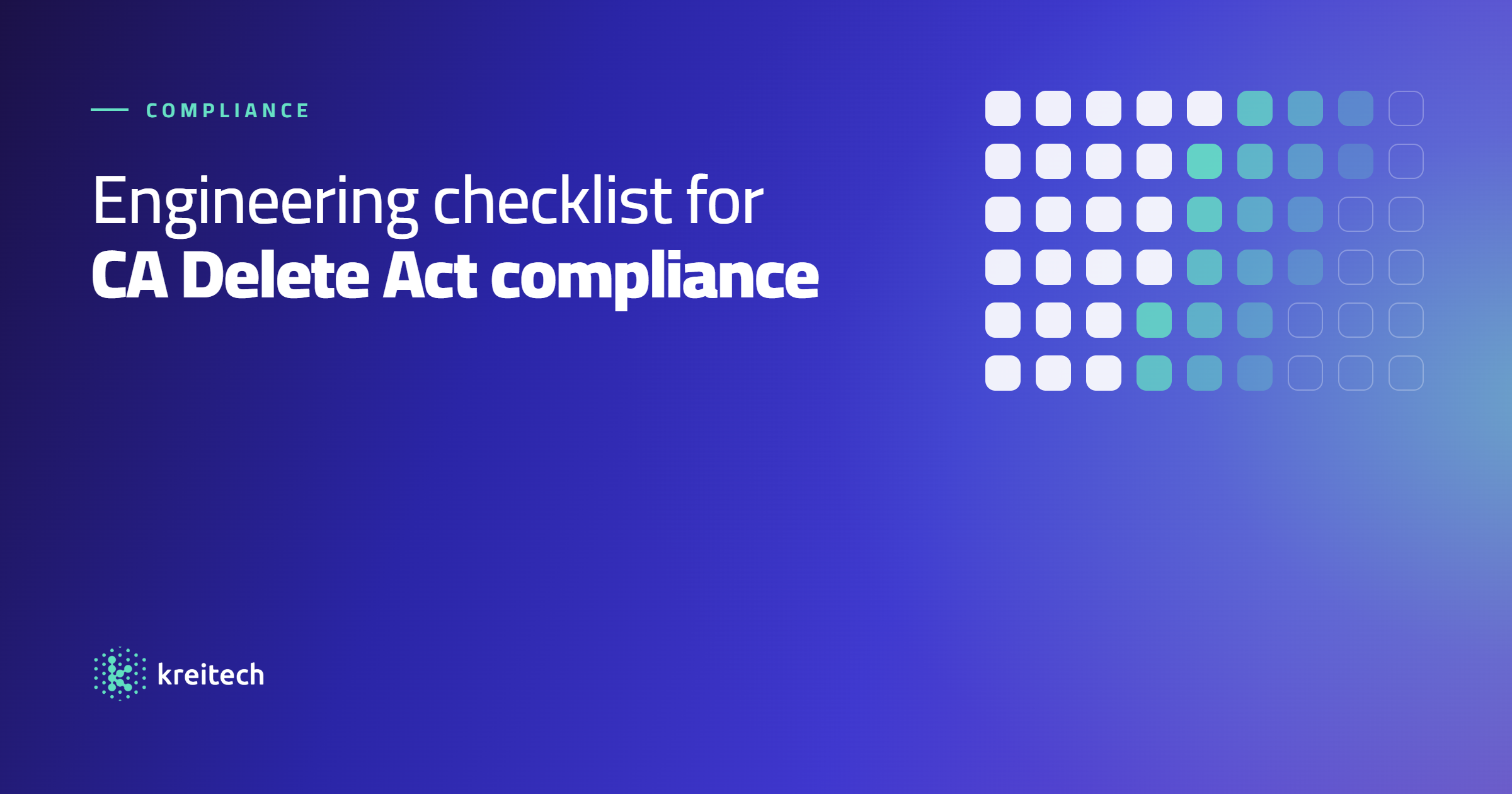 Engineering checklist for CA Delete Act compliance