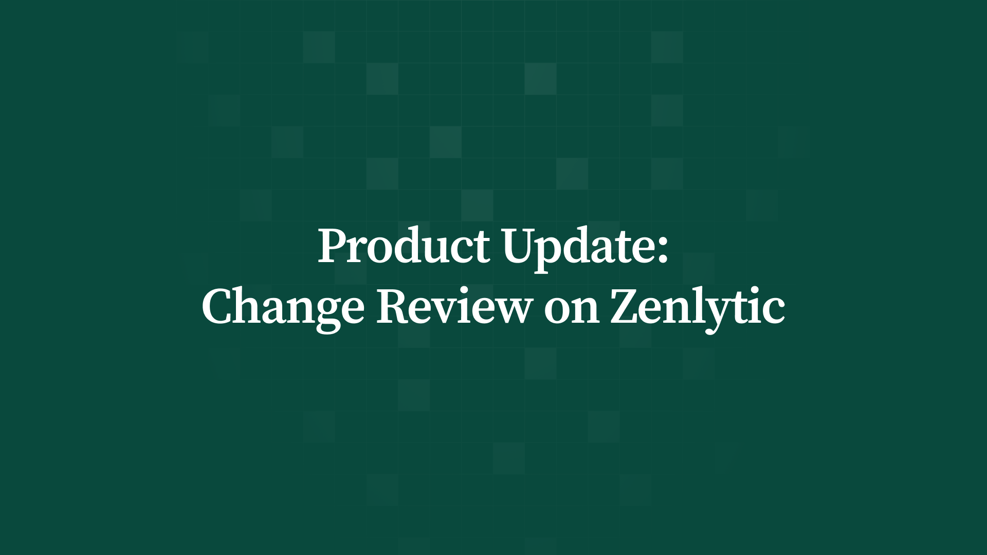 zenlytic product update