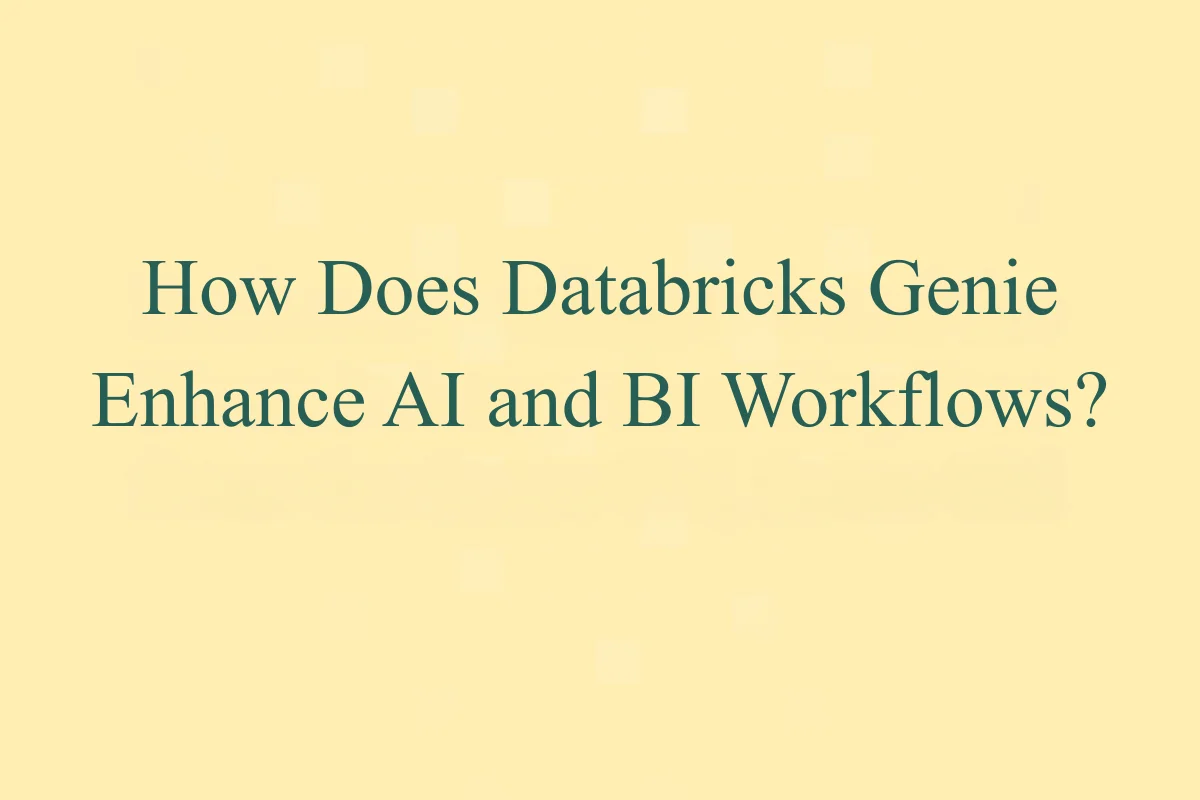 Featured Image - How Does Databricks Genie Enhance AI and BI Workflows