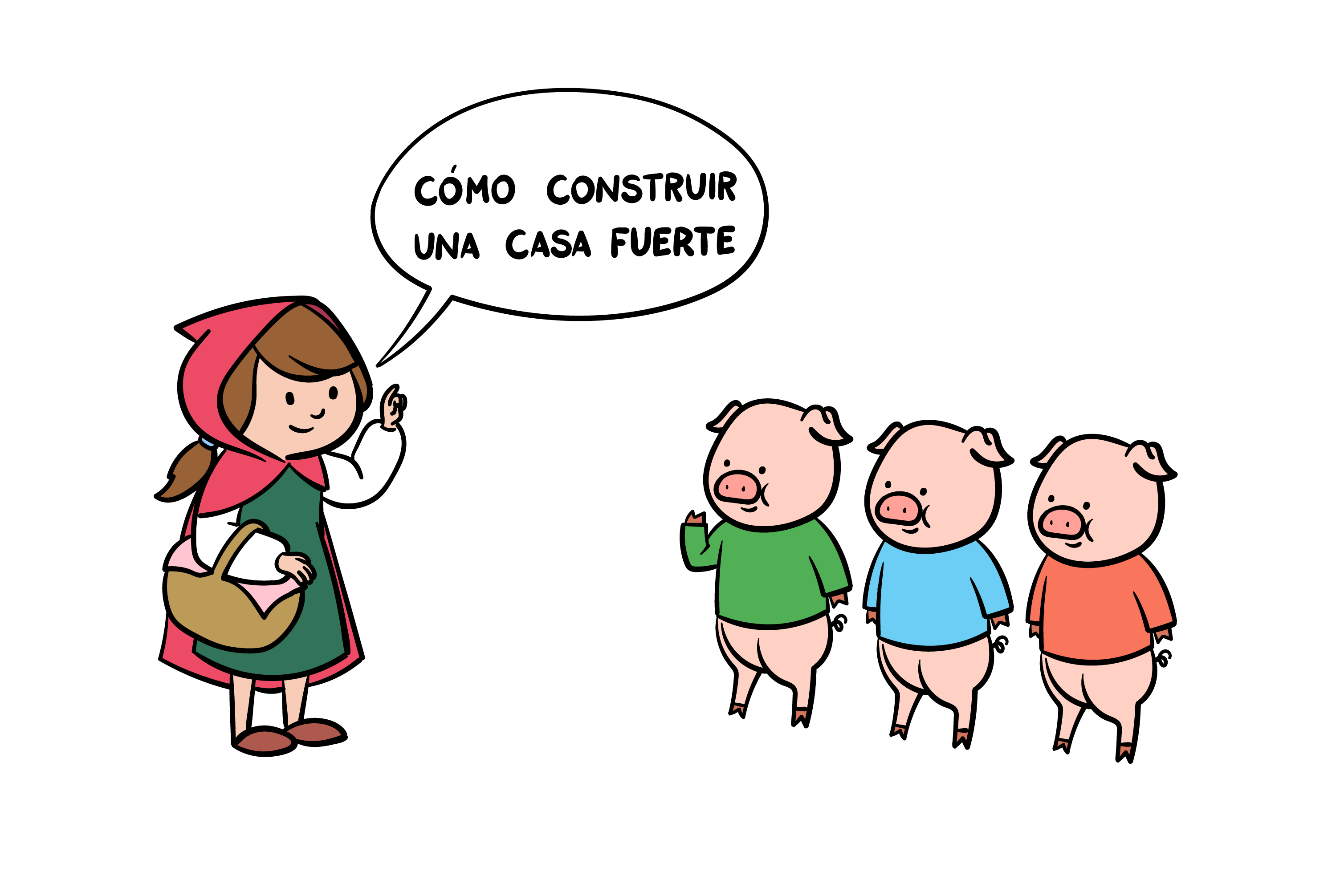 Little Red Riding Hood telling the three pigs, "Cómo construir una casa fuerte."