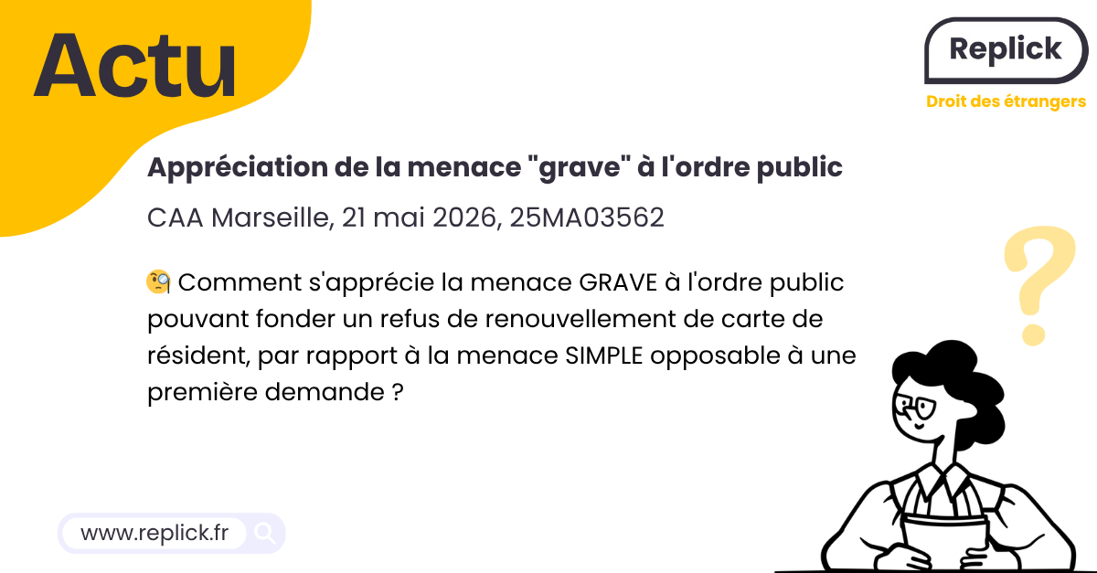 Appréciation de la menace "grave" à l'ordre public