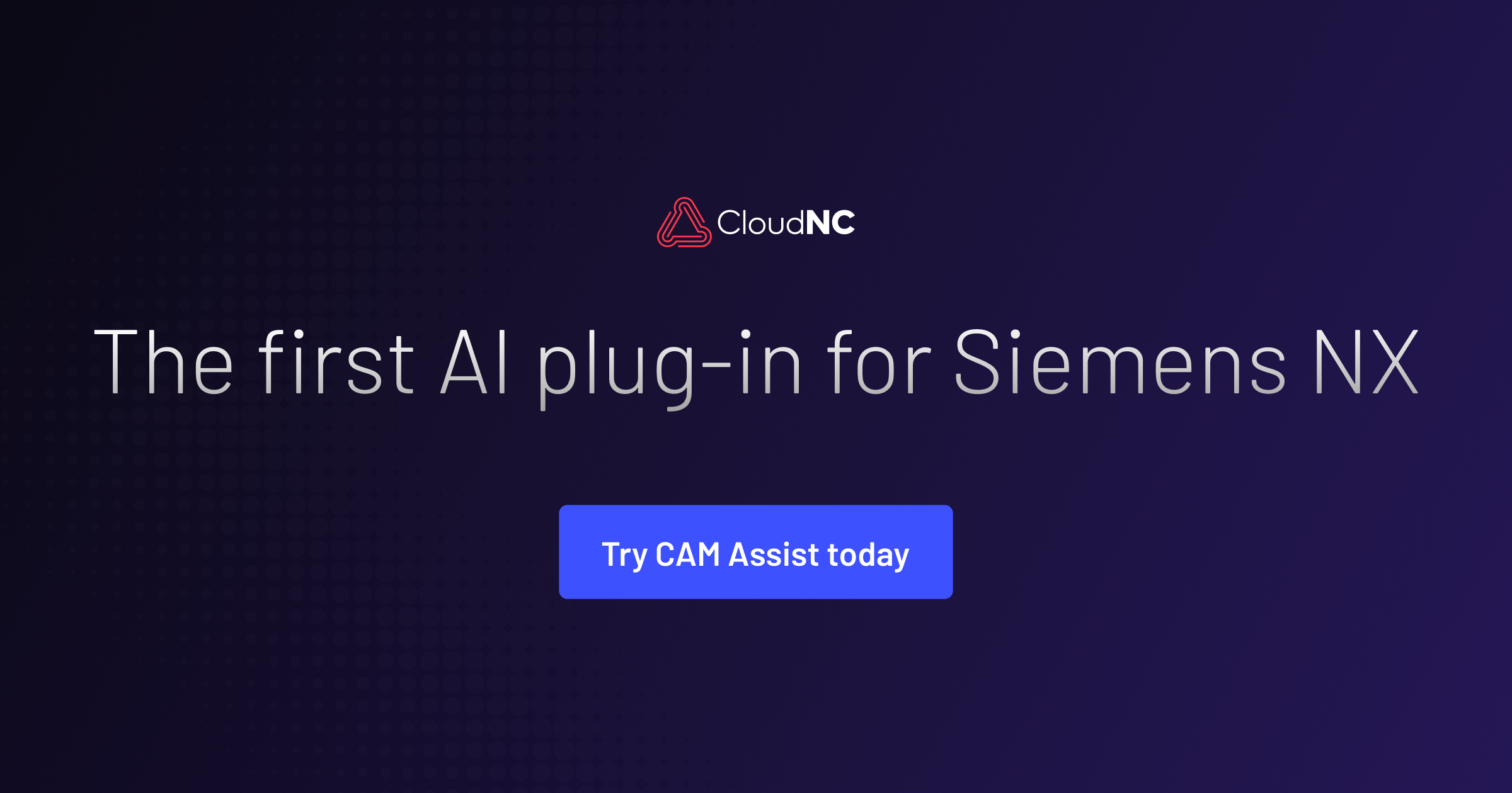 Siemens NX用 CAM Assist - AI CAM