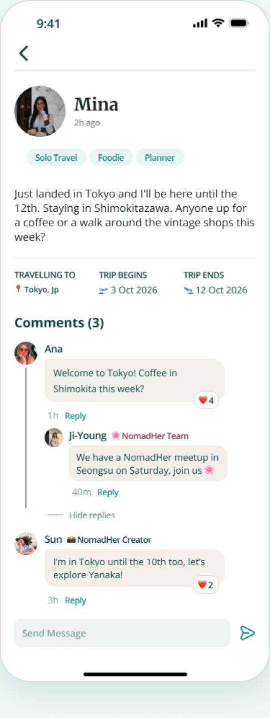 Mobile app screen showing a travel post by Mina, recently arrived in Tokyo until the 12th, staying in Shimokitazawa, asking for coffee or vintage shop meetups. Tags include Solo Travel, Foodie, Planner. Trip details: Traveling to Tokyo, Japan, trip begins 3 Oct 2026, ends 12 Oct 2026. Comments: Ana welcomes Mina and suggests coffee in Shimokita, Ji-Young from NomadHer Team invites to a meetup in Seongsu Saturday, Sun from NomadHer Creator says they are in Tokyo until the 10th and suggests exploring Yanaka. Message input field is visible.