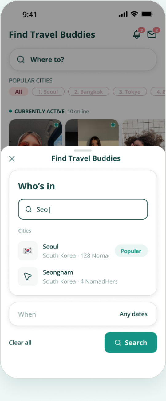 Mobile app screen titled 'Find Travel Buddies' showing a search interface with a field labeled 'Who’s in' where 'Seo' is typed. Two city options appear below: Seoul, South Korea with 128 NomadHers marked popular, and Seongnam, South Korea with 4 NomadHers. Below are filters for 'When' set to 'Any dates' and buttons for 'Clear all' and a green 'Search' button. The top bar shows notifications and messages icons each with a red badge count of 2.