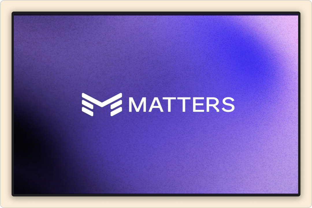 Matters | Brand Video