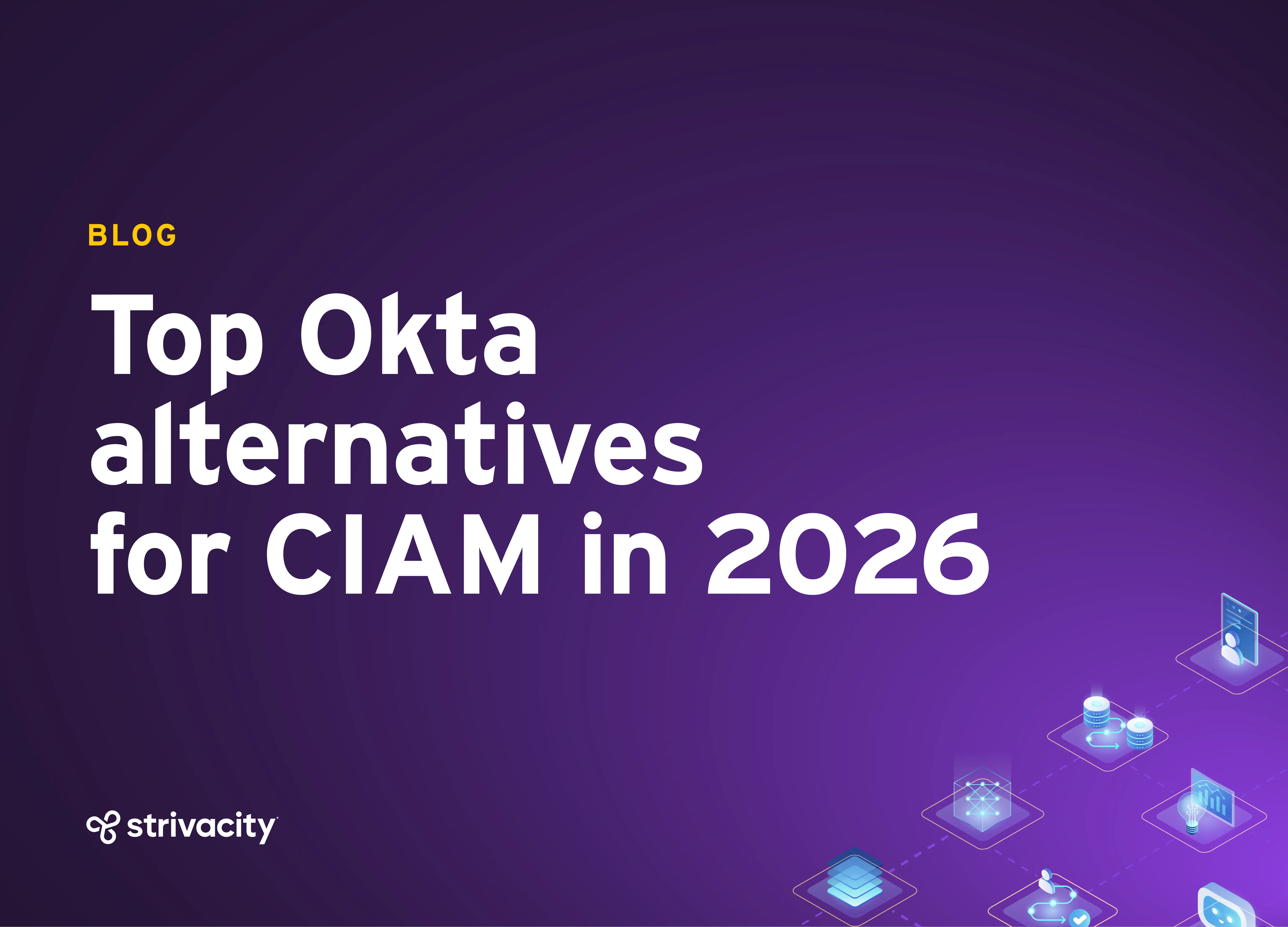 Top Okta alternatives for CIAM in 2026