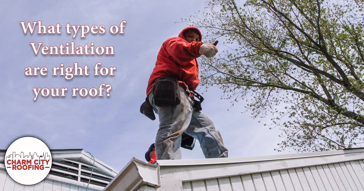 Charm City Roofing Blogs - types of ventilation
