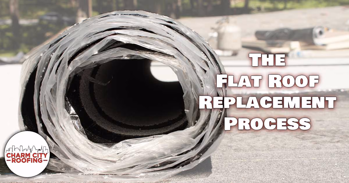Charm City Roofing Blogs - flat-roof-replacement process