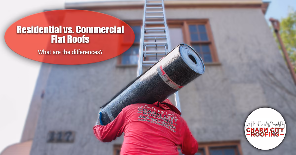 Charm City Roofing Blogs - residential vs commercial flat roofs