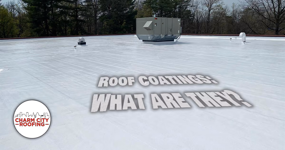 Charm City Roofing Blogs - roof coatings