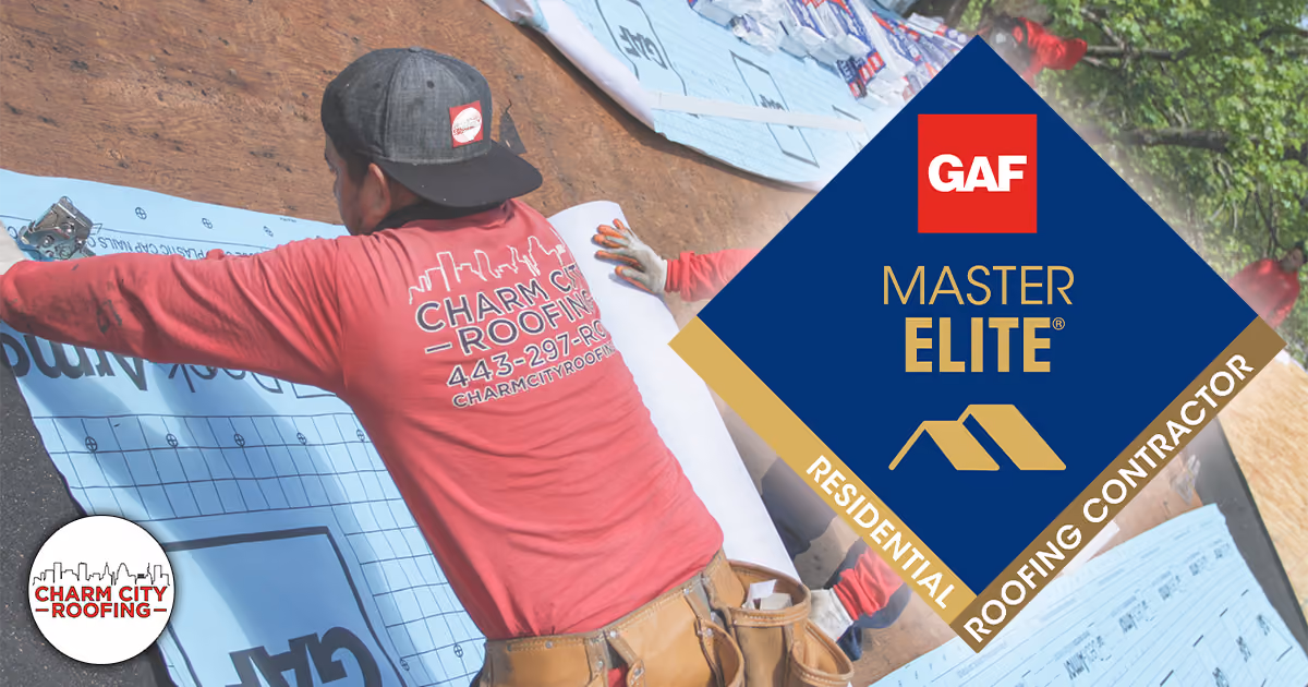 Charm City Roofing Blogs - GAF Master Elite
