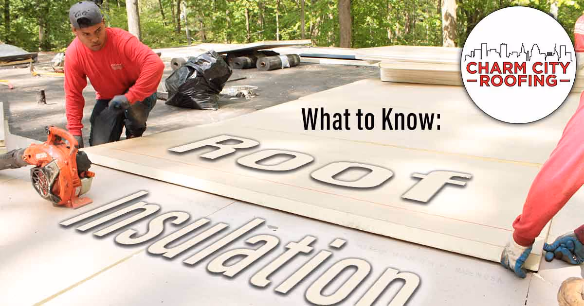 Charm City Roofing Blogs - what to know about insulation