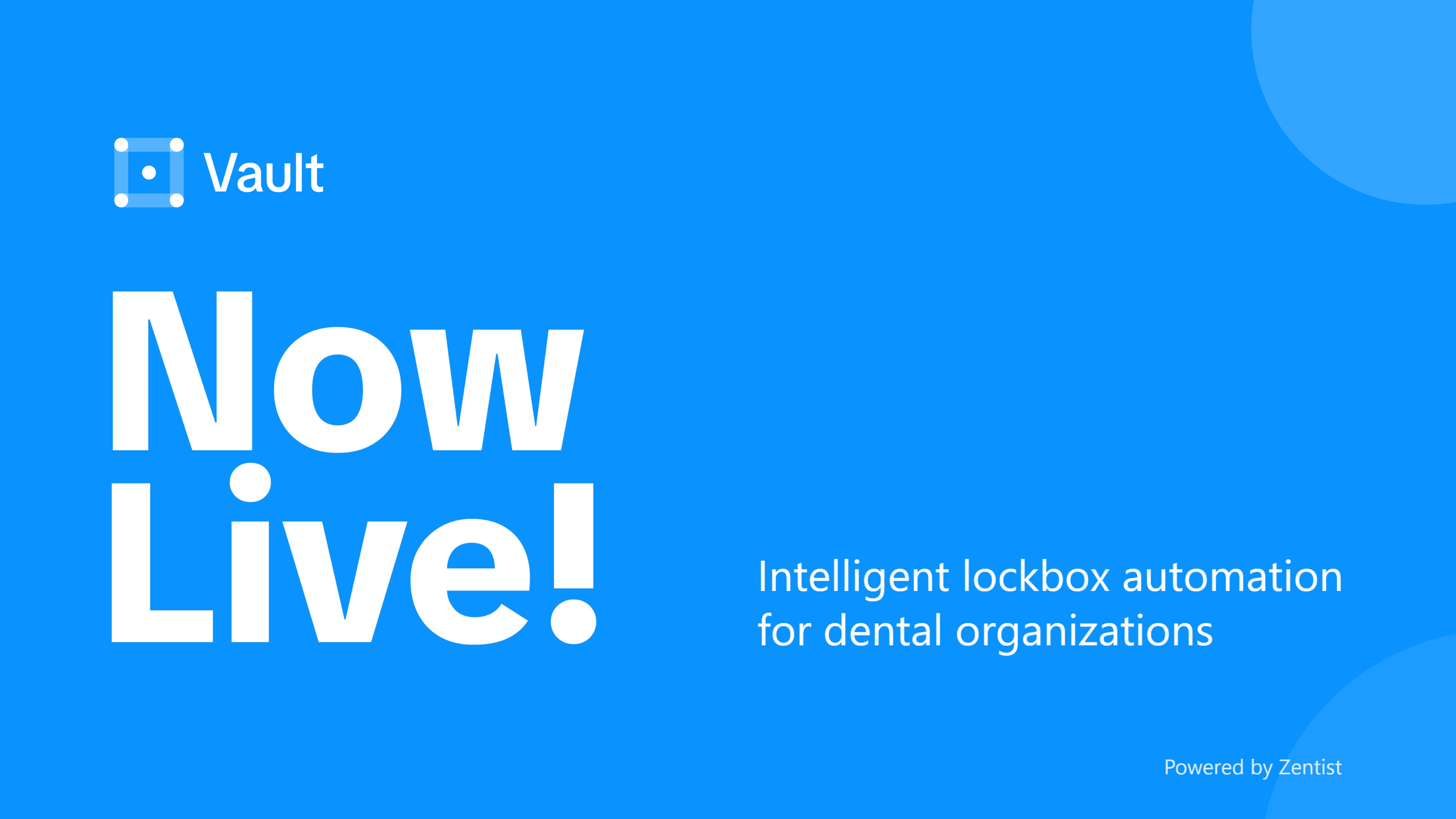Vault is Zentist's new lockbox automation for dental groups and DSOs. A dedicated lockbox, automated check and EOB processing, and real-time visibility from receipt to posting.
