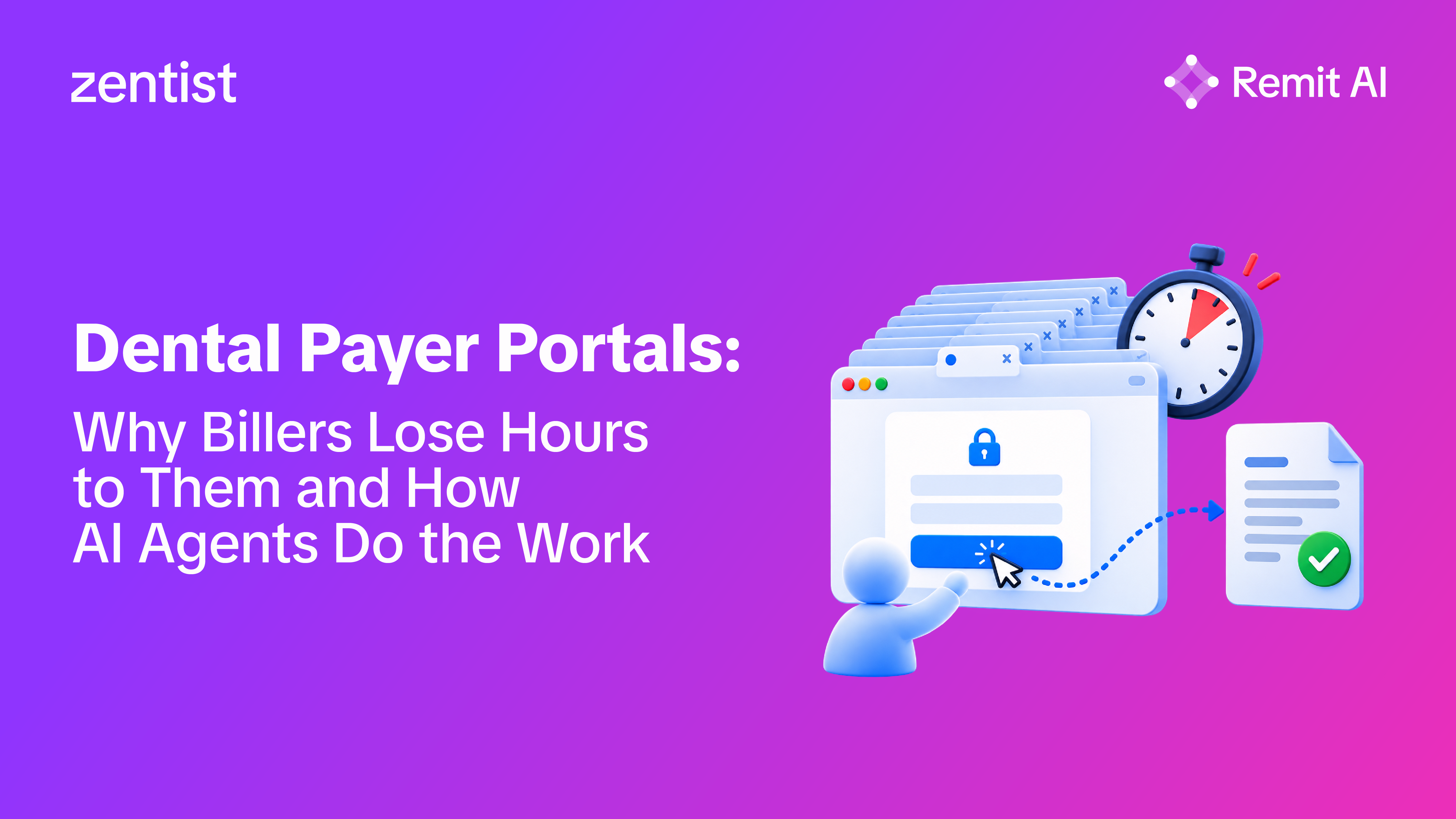 Dental payer portals eat billing hours. Learn what billers use them for, why the work doesn't scale, and how AI agents handle portal tasks for your team. 