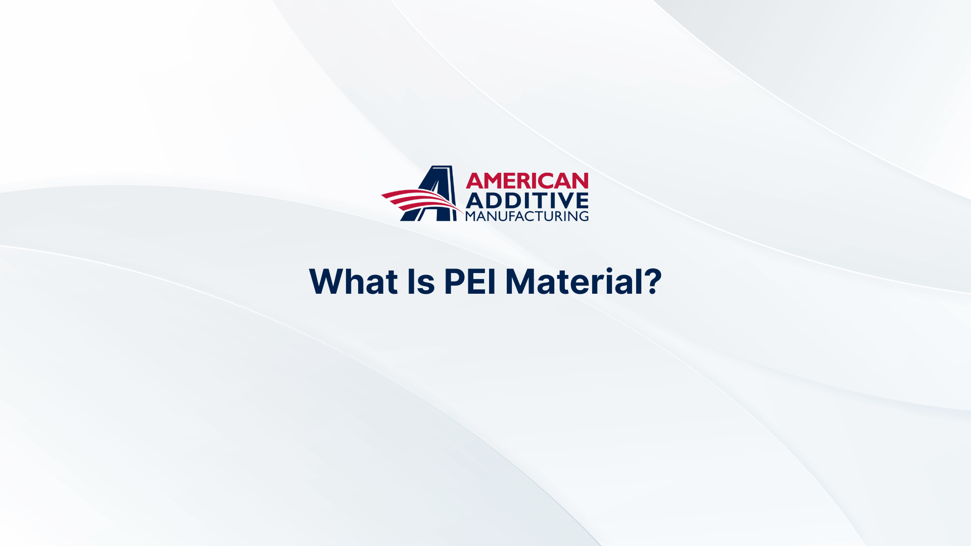 What Is PEI Material? A Comprehensive Guide