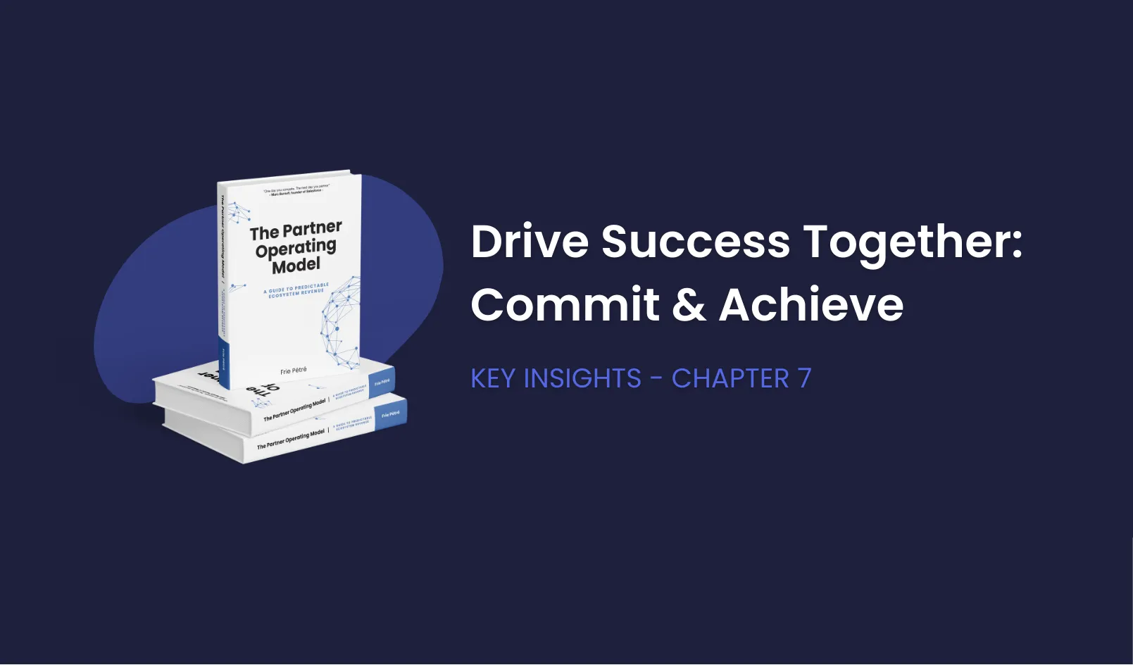 Building Predictable Success with Partners: The Power of Commitment and Accountability