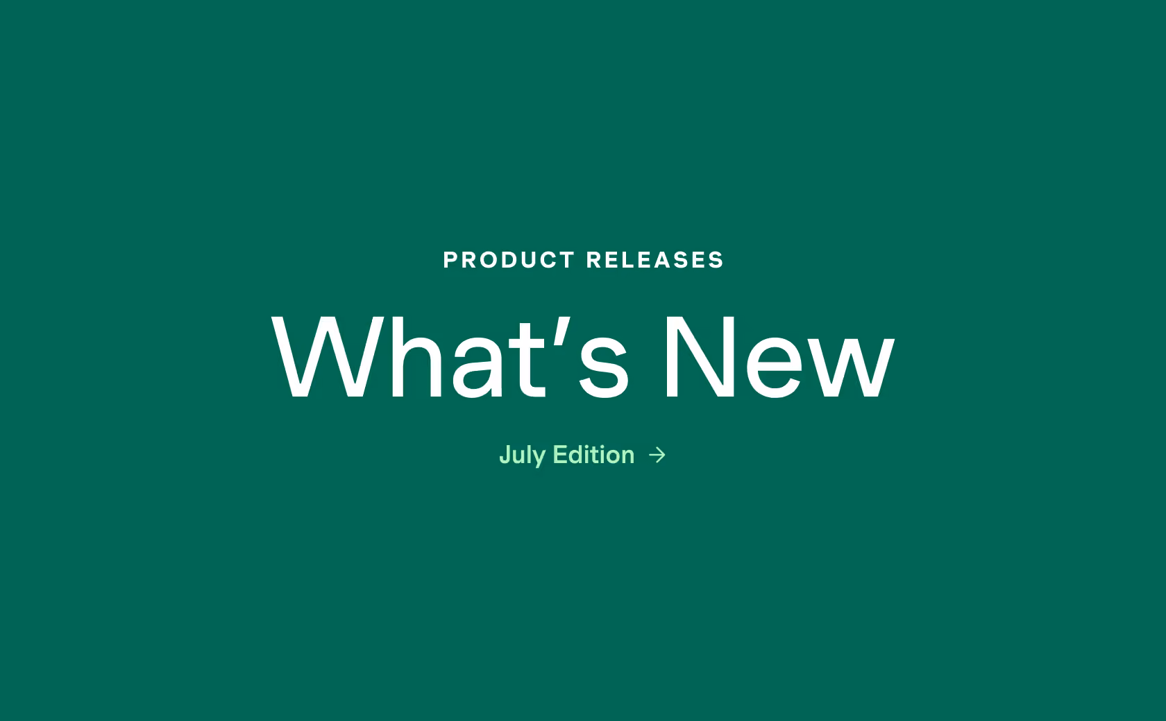 What We Built in July 2026: What Keeps Care Moving After the Appointment