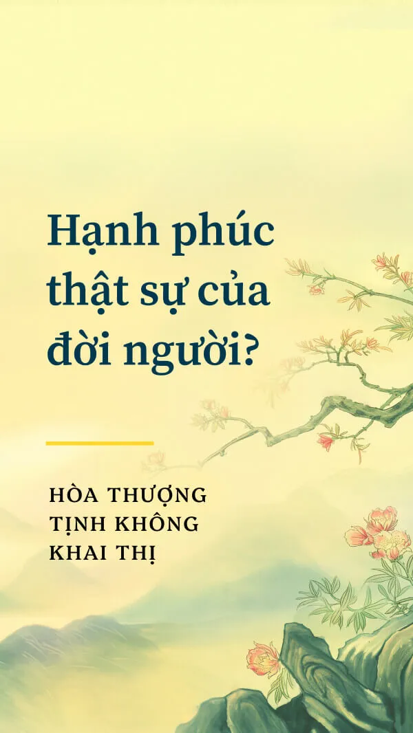 Hạnh phúc thật sự của đời người?