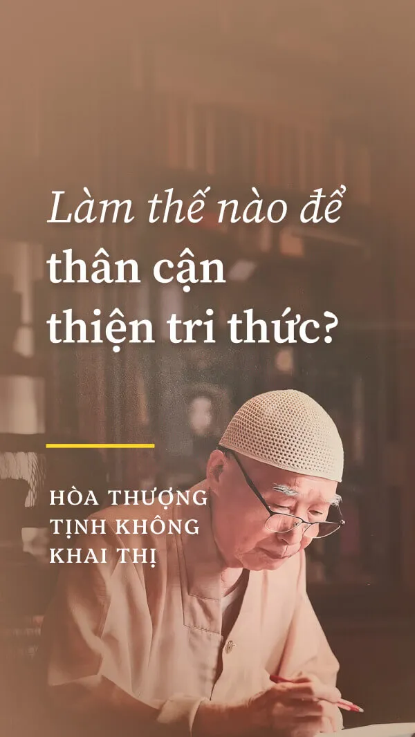 Làm thế nào để thân cận thiện tri thức?
