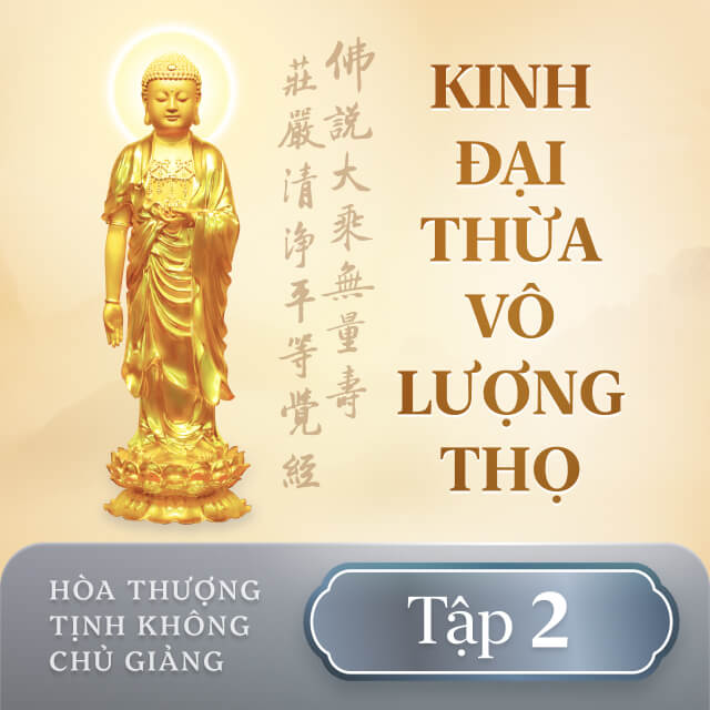 Kinh Đại Thừa Vô Lượng Thọ - Tập 2