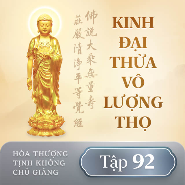 Kinh Đại Thừa Vô Lượng Thọ - Tập 92