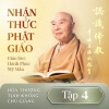 Nhận Thức Phật Giáo - Tập 4