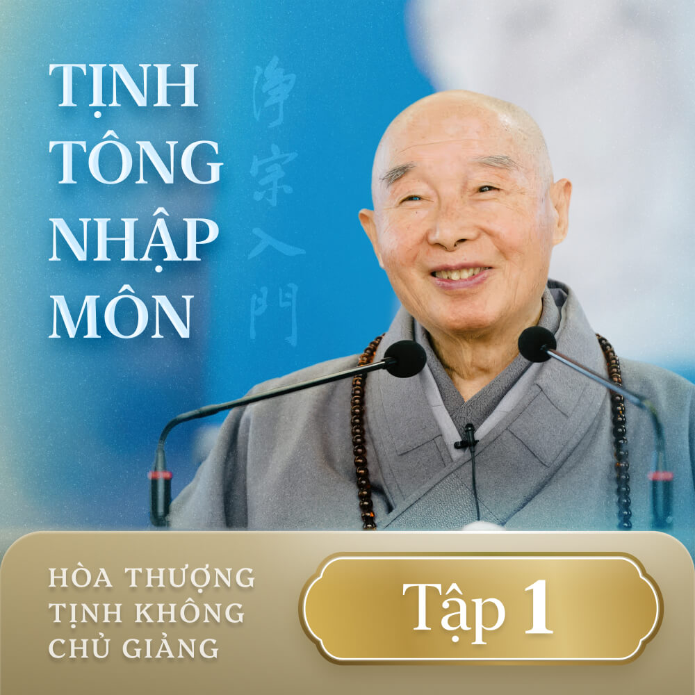 Tịnh Tông Nhập Môn - Tập 1