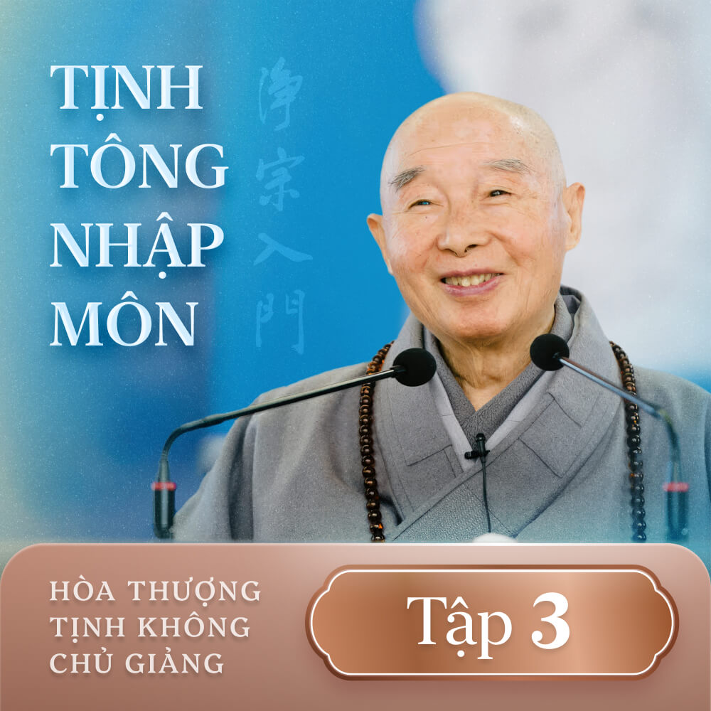 Tịnh Tông Nhập Môn - Tập 3