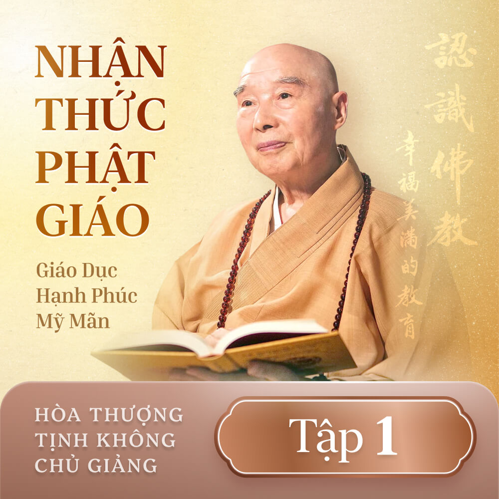 Nhận Thức Phật Giáo - Tập 1